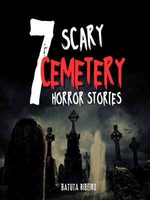 cover image of 7 Scary Cemetery Horror Stories